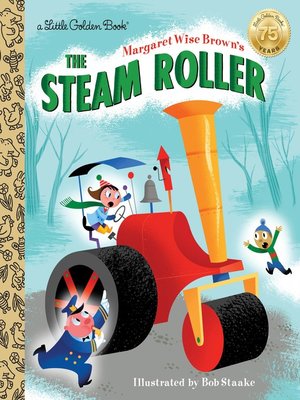 cover image of Margaret Wise Brown's the Steam Roller
